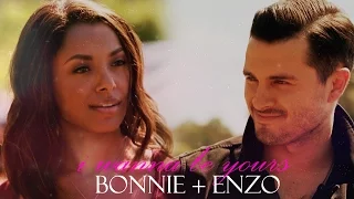 ➤ Bonnie + Enzo | I Wanna Be Yours