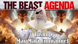 Bishop Mar Mari Emmanuel | [ URGENT MESSAGE ] | Pay Attention To What The Beast Is Really After