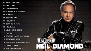 Neil Diamond Best Songs Ever - Neil Diamond Greatest Hits Full Album