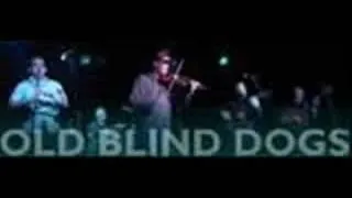 'Bedlam Boys' {studio & live} ~ Old Blind Dogs