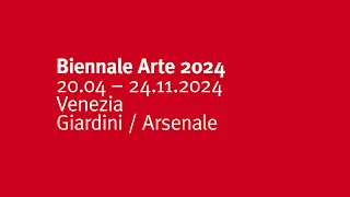 Biennale Arte 2024 - Presentazione / Presentation