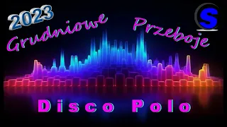 Grudniowe Przeboje Disco Polo (Project Mixed by $@nD3R 2023)