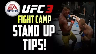 UFC 3 FIGHT CAMP:  STAND UP TIPS!