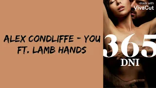 Alex Condliffe - You ft. Lamb Hands (365 DNI) [Traduction Française]