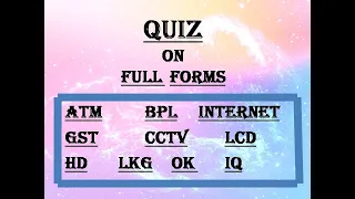 Quiz on full forms Part 1 !! Abbreviations Quiz !! General Knowledge Quiz for kids and students.