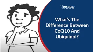 What’s The Difference Between CoQ10 And Ubiquinol?