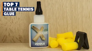 Top 7 Best Table Tennis Glues in 2024 | In-Depth Reviews & Buying Guide