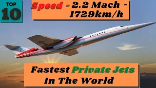 Top 10 Fastest Private Jets in the World 2021