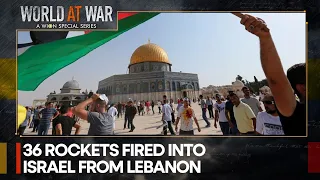 Hezbollah fires over 36 rockets after Israel storms Al-Aqsa mosque | World at War