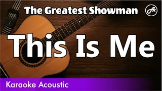 The Greatest Showman - This Is Me (SLOW karaoke acoustic)