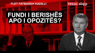 Fundi i Berishës apo i opozitës! Flet Fatbardh Kadilli | Shqip nga Dritan Hila