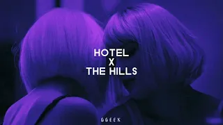 Hotel x The Hills (remix)