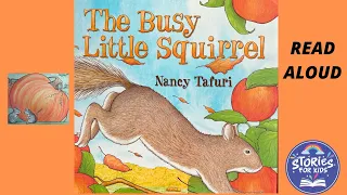 THE BUSY LITTLE SQUIRREL | Get Ready For Fall | Stories For Kids