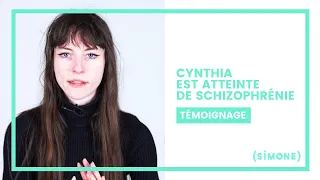 CYNTHIA EST ATTEINTE DE SCHIZOPHRÉNIE