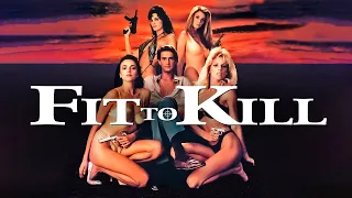 Fit To Kill - Trailer