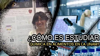 ¿Cómo es ESTUDIAR QUÍMICA EN ALIMENTOS en la UNAM?