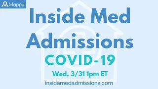 Inside Med Admissions: COVID-19