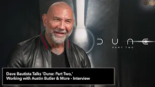 Dave Bautista Talks 'Dune: Part Two,' Working with Austin Butler & More - Interview