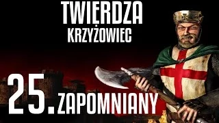 Twierdza Krzyżowiec: Misja 25 Zapomniany