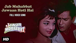 Jab Muhabbat Jawaan Hoti Hai | Mohammed Rafi | Jawan Mohabbat | Shammi Kapoor, Asha Parekh | BalrajS