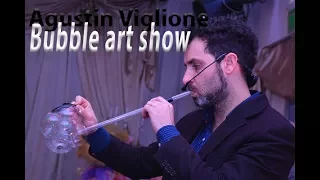 Bubble art show | Agustin Viglione en el cumpleaños de Jazmin | HD 1080P | Manu Schulze Producciones