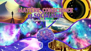Matière, conscience et socialisme : Le matérialisme marxiste