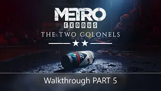 Metro Exodus: The Two Colonels Walkthrough PART 5 Final Boss & Ending