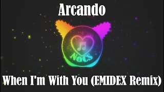 Arcando - When I'm With You (EMIDEX Remix)