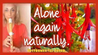 Alone again (Naturally). Gilbert O Sullivan instrumental cover.