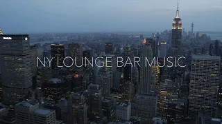 NY - Jazz Lounge Chill Out Bar Music