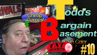 #1233 Todd's BARGAIN BASEMENT #10-Cheap Arcade Video Games!  TNT Amusements