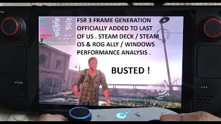 FSR 3 Frame Generation Officially Added to Last Of Us | Steam Deck Steam OS & Rog Ally Windows Test