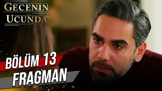 ​ @GeceninUcundaDizi  13. Bölüm Fragman