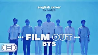 BTS (방탄소년단) - Film Out English Cover by cedjrh