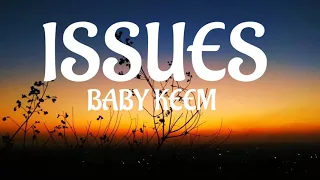 Baby Keem-Issues(Lyrics video)