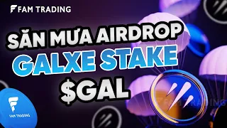 Hướng dẫn Airdrop Galxe Stake (GAL Airdrop)  - Kèo Airdrop mới (2024)