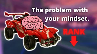 The Problem With Your Mindset in Rocket League