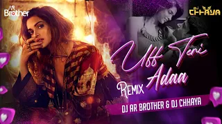 Uff Teri Adaa | Circuit Mix | Karthik Calling Karthik | DJ AR BROTHERS X DJ CHHAYA