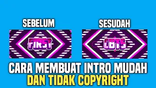 Cara Membuat Intro Mudah Dan Tidak Terkena Copyright -Panzoid