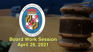 Board Work Session - April 26, 2021