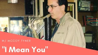 Michael Brecker Shredding on "I Mean You" w/ McCoy Tyner in 1996 (Bootleg) | bernie's bootlegs