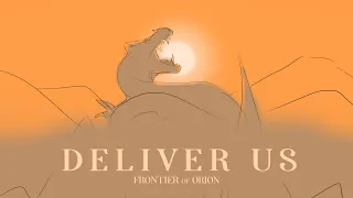 Deliver Us - OC Animatic (Frontier of Orion)