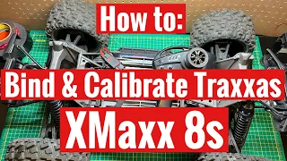 How To Bind & Calibrate Xmaxx 8s