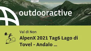 MTB Transalptour im Val di Non: AlpenX 2021 Tag6 Lago di Tovel - Andalo singletrail.cc