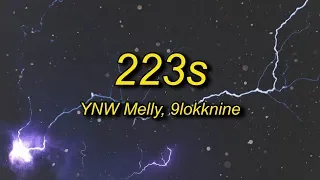 YNW Melly - 223s (Lyrics) ft. 9lokknine