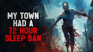 "The 72-Hour Sleep Ban" Creepypasta