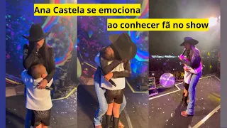 Ana Castela se emociona no palco ao conhecer fã - A Boiadeira emocionada no show!