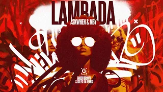 ASKWHEN & MBY - Lambada (Gooch Brown & Solex UA Remix)