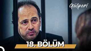 Gülperi | 18. Bölüm