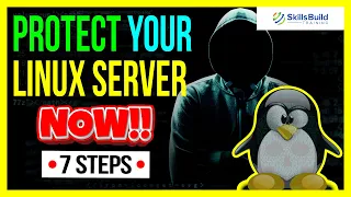 💥 7 Steps To Protect Your Linux Server From Hackers